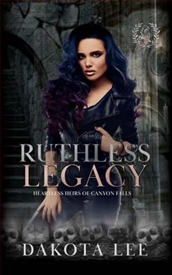 Ruthless Legacy by Dakota Lee