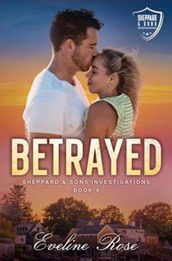 Betrayed by Eveline Rose