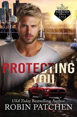 Protecting You by Robin Patchen