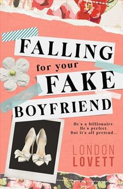 Falling for your Fake Boyfriend by London Lovett