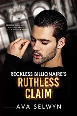 Reckless Billionaire's Ruthless Claim by Ava Selwyn