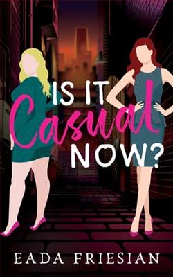 Is It Casual Now? by Eada Friesian