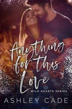 Anything For This Love by Ashley Cade